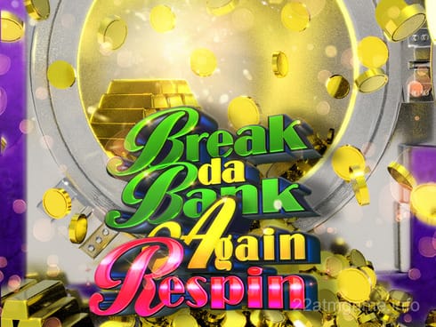 Break da Bank Again Respin